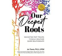 Jen Towns Our Deepest Roots (Copertina rigida)
