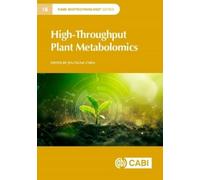 Jen-Tsung Chen High-Throughput Plant Metabolomics (Copertina rigida)