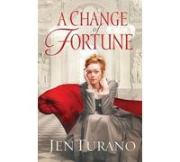 Jen Turano A Change of Fortune (Tascabile)
