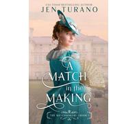 Jen Turano A Match in the Making (Tascabile)