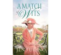 Jen Turano A Match of Wits (Tascabile)