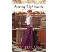 Jen Turano Storing Up Trouble (Tascabile)