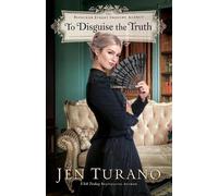 Jen Turano To Disguise the Truth (Tascabile)