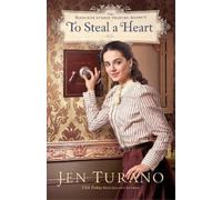 Jen Turano To Steal a Heart (Tascabile)
