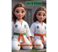 Jen und Emmi - Freundschaft auf der Matte