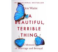 Jen Waite A Beautiful, Terrible Thing (Tascabile)