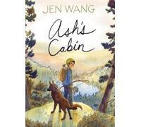 Jen Wang Ash’s Cabin (Copertina rigida)