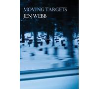 Jen Webb Moving Targets (Tascabile)