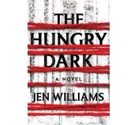 Jen Williams The Hungry Dark (Copertina rigida)