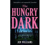 Jen Williams The Hungry Dark (Tascabile)