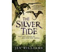 Jen Williams The Silver Tide (Tascabile) Copper Cat Trilogy