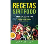 Jena Ashley Recetas Sirtfood (Copertina rigida)