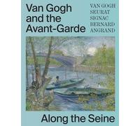Jena K Carvana Van Gogh and the Avant-Garde (Copertina rigida)