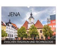 Jena - zwischen Tradition und Technologie (Wandkalender 2027 DIN A3 quer), CALVE