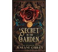 Jeneane O'Riley A Secret in the Garden (Standard Edition) (Tascabile)