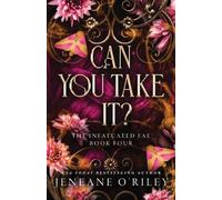 Jeneane O'Riley Can You Take It? (Deluxe Edition) (Tascabile) Infatuated Fae
