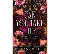 Jeneane O'Riley Can You Take It? (Tascabile) Infatuated Fae