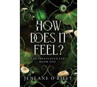 Jeneane O'Riley How Does It Feel? (Copertina rigida)