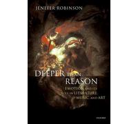Jenefer Robinson Deeper than Reason (Copertina rigida)