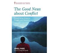 Jenell Paris The Good News about Conflict (Tascabile) Integration