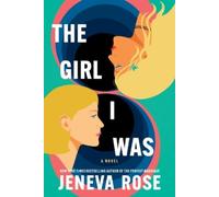 Jeneva Rose The Girl I Was (Copertina rigida)