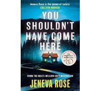 Jeneva Rose You Shouldn't Have Come Here (Tascabile)