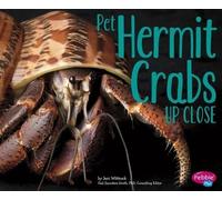 Jeni Wittrock Pet Hermit Crabs Up Close (Tascabile) Pets Up Close