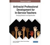 Jenice L. View Elizabeth K. De Antiracist Professional Devel (Copertina rigida)