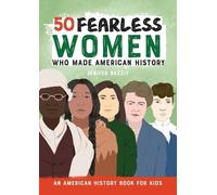 Jenifer Bazzit 50 Fearless Women Who Made American History (Tascabile)
