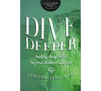 Jenifer Jernigan InScribed Dive Deeper (Tascabile) InScribed Collection