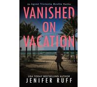 Jenifer Ruff Vanished on Vacation (Tascabile)