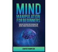 Jenifer Thompson Mind Manipulation for Beginners (Copertina rigida)