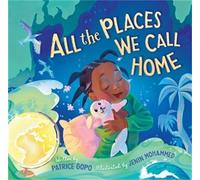 Jenin Mohammed Patrice Gopo All the Places We Call Home (Copertina rigida)