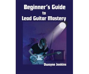 Jenkins Beginner's Guide to Lead Guitar Mastery (Tascabile)