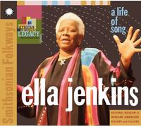 Jenkins, Ella - Ella Jenkins: A Life Of Song