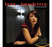 JENKINS, IRIS - L'INSTANT PRESENT