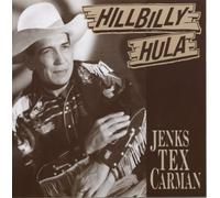 Jenks Tex Carman - Hillbilly Hula