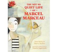 Jenn Bailey Sherry Bush The Not So Quiet Life of Marcel Marce (Copertina rigida)