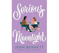 Jenn Bennett Serious Moonlight (Tascabile)