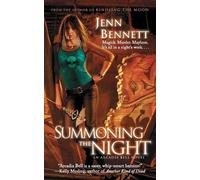 Jenn Bennett Summoning the Night (Tascabile) Arcadia Bell