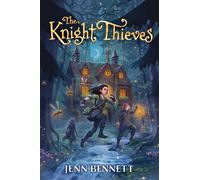 Jenn Bennett The Knight Thieves (Copertina rigida)