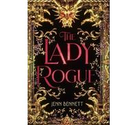 Jenn Bennett The Lady Rogue (Copertina rigida)