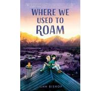 Jenn Bishop Where We Used to Roam (Copertina rigida)