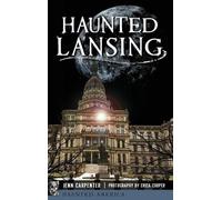 Jenn Carpenter Haunted Lansing (Copertina rigida)