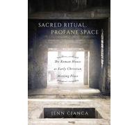 Jenn Cianca Sacred Ritual, Profane Space (Tascabile)