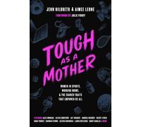 Jenn Hildreth Aimee Leone Tough...as a Mother (Copertina rigida)