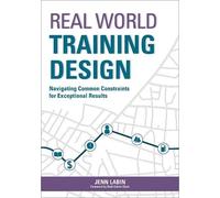 Jenn Labin Real World Training Design (Tascabile)