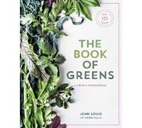 Jenn Louis Kathleen Squires The Book of Greens (Copertina rigida)