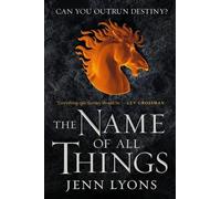 Jenn Lyons The Name of All Things (Tascabile) Chorus of Dragons