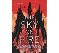 Jenn Lyons The Sky on Fire (Copertina rigida)